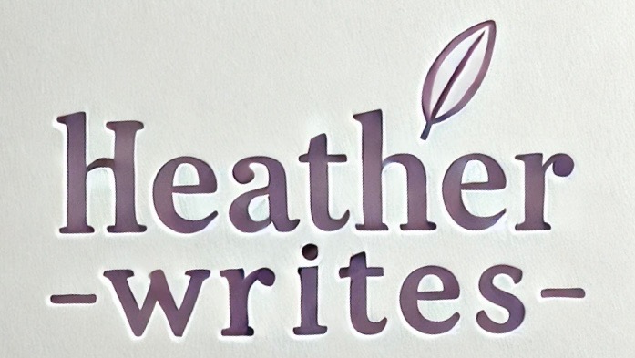 Heather Writes – A Charming and Cozy Place for Inspiration and Learning